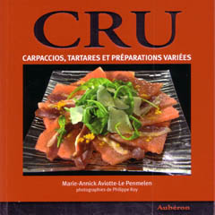 Cru, carpaccios, tartares et préparations variées