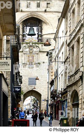 PORTE DE LA GROSSE CLOCHE, QUARTIER SAINT ELOI,   BORDEAUUX , GIRONDE. (33F21133.jpg)