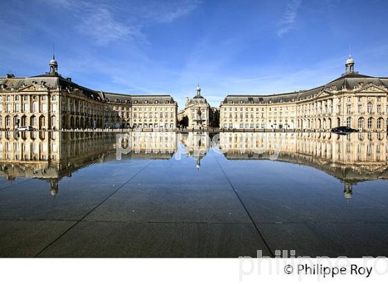 PALAIS ET PLACE DE LA BOURSE, 18 EME SIECLE, ET MIROIR D' EAU,  PORT DE LA LUNE, VILLE DE BORDEAUX. (33F24607.jpg)