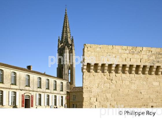 LA  MAISON DES VINS, LE  CLOCHER EGLISE MONOLITHE, ET LES REMPARTS,  CITE  DE SAINT-EMILION, GIRONDE. (33F29029.jpg)